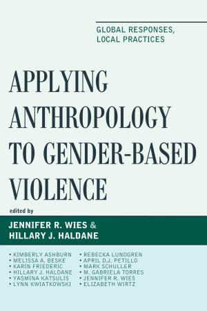 Cover of the book Applying Anthropology to Gender-Based Violence by Shauna Reilly, Stacy G. Ulbig