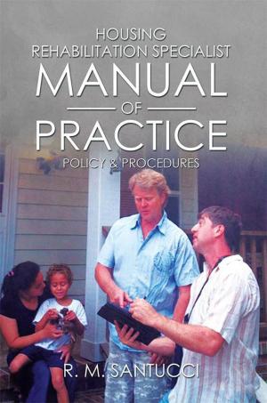 Cover of the book Housing Rehabilitation Specialist Manual of Practice by Imke Johannson