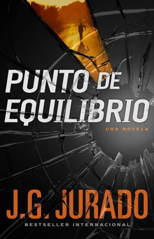 Cover of the book Punto de Equilibrio (Point of Balance Spanish Edition) by John Gilstrap