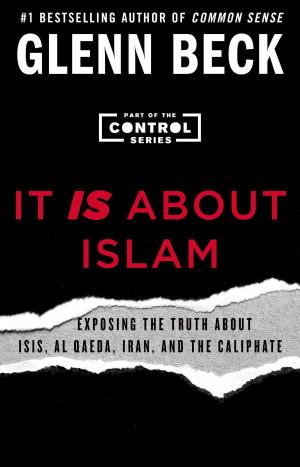 Cover of the book It IS About Islam by Glenn Beck
