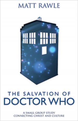 Cover of the book The Salvation of Doctor Who by Tom Berlin