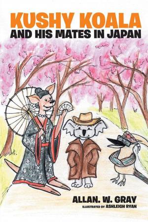 Cover of the book Kushy Koala and His Mates in Japan by Gareth Grizz Ball