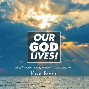 Cover of the book Our God Lives! by Victoria Rasmus