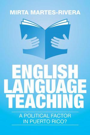 Cover of the book English Language Teaching: a Political Factor in Puerto Rico? by Richard Saunders