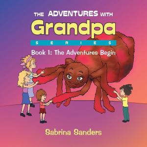 Cover of the book The Adventures with Grandpa Series by Patrick L. Miller, Vicki Lea Miller