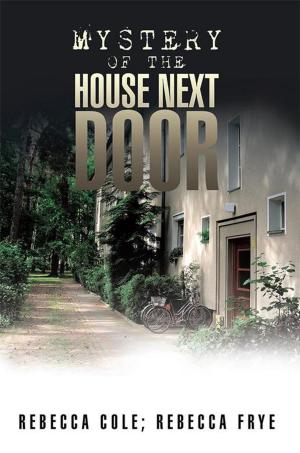 Cover of the book Mystery of the House Next Door by Arthurine Saunders, Nickels Rivera