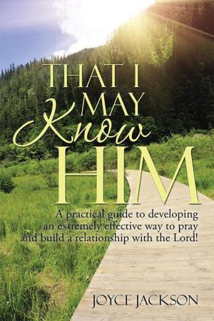 Cover of the book That I May Know Him by Regina Beauvais Wood