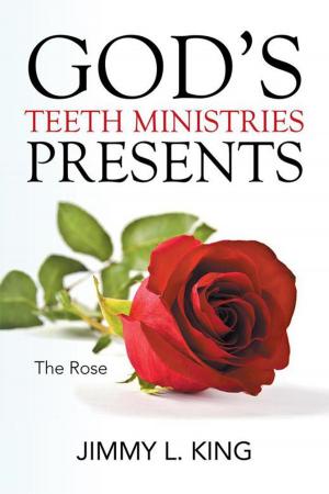Cover of the book God's Teeth Ministries Presents by James E. Hardin