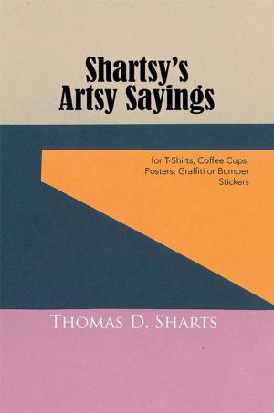 Cover of the book Shartsy’S Artsy Sayings by 鍾子偉(Joey Chung)