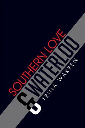 Cover of the book Southern Love & Waterloo by Rosemary Morgan Heddens