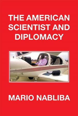 Cover of the book The American Scientist and Diplomacy by Minister Ray