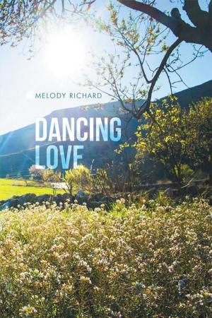 Cover of the book Dancing Love by Cynthia C. Jones Shoemaker