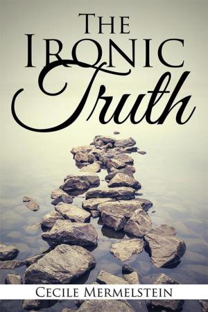 Cover of the book The Ironic Truth by N.D. Etherly