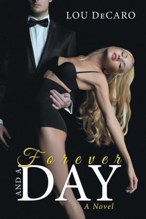 Cover of Forever and a Day by Lou DeCaro, Xlibris US