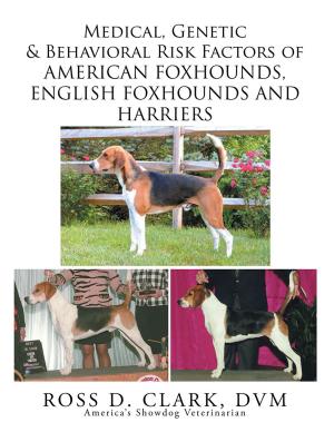 Book cover of Medical, Genetic & Behavioral Risk Factors of American Foxhounds, English Foxhounds and Harriers