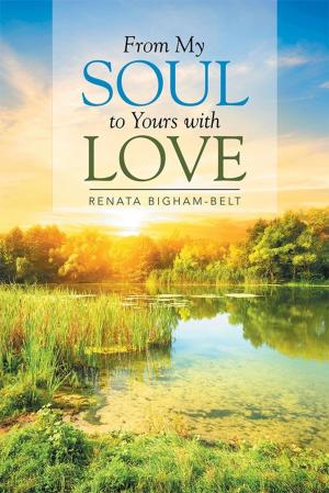 Cover of the book From My Soul to Yours with Love by Donald Bartling