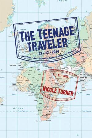 Cover of the book The Teenage Traveller by Eleonora Nowak-Serwanski
