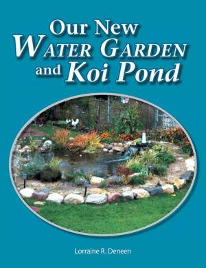 Cover of the book Our New Water Garden and Koi Pond by Desmond Keenan
