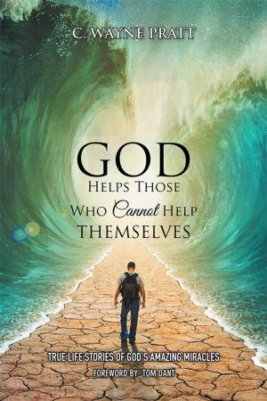 bigCover of the book God Helps Those Who Cannot Help Themselves by 