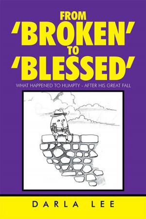Cover of the book From ‘Broken’ to ‘Blessed’ by Violet Sutton