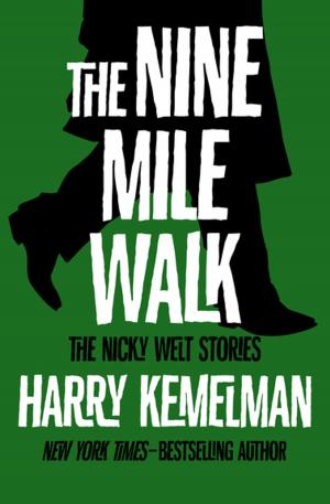 Cover of the book The Nine Mile Walk by Jeffrey Ford