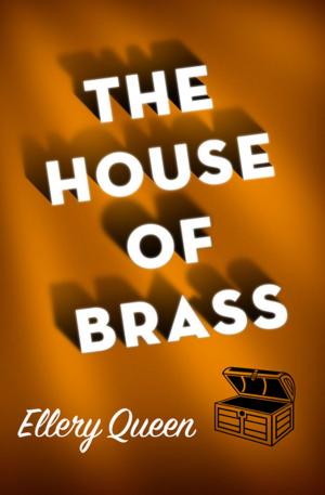 Cover of the book The House of Brass by Jerry Dunne