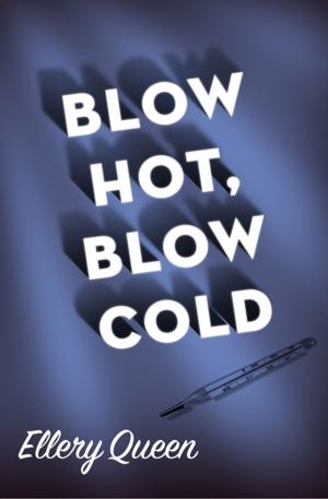 bigCover of the book Blow Hot, Blow Cold by 