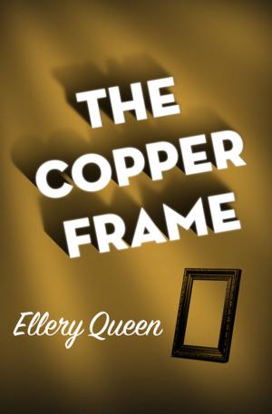 Cover of the book The Copper Frame by Dave Balcom