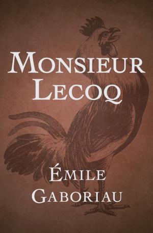 Cover of the book Monsieur Lecoq by Louisa May Alcott