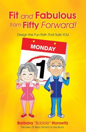 Cover of the book Fit and Fabulous from Fifty Forward! by M. O’Reilly