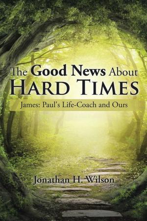 Cover of the book The Good News About Hard Times by Rev. Dr. Sheila Crump