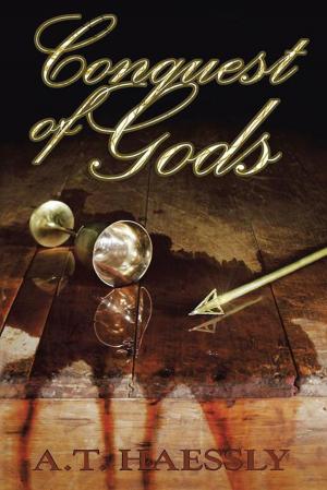 Cover of the book Conquest of Gods by Steven R. Thacker