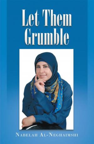 Cover of the book Let Them Grumble by Selchouk Sami