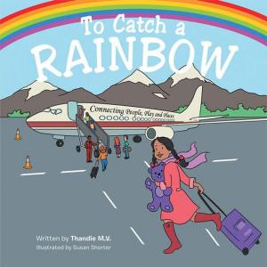 Cover of the book To Catch a Rainbow by Josephine deBois