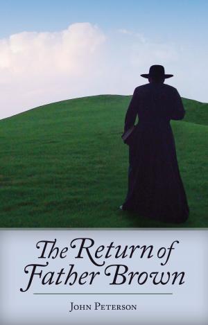 Cover of the book The Return of Father Brown by Rev. Fr. Paul O'Sullivan O.P.