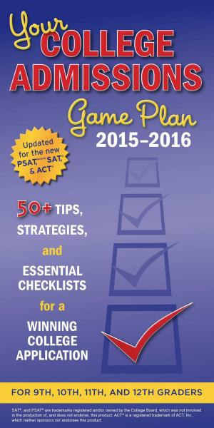 Book cover of Your College Admissions Game Plan 2015-2016