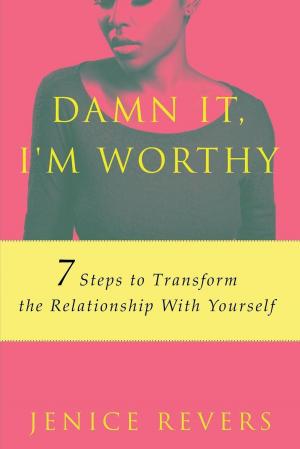 Cover of the book Damn It, I'm Worthy by Vince McKee