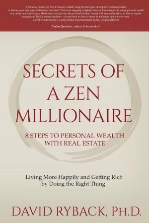 Cover of the book Secrets of a Zen Millionaire by Karen Warner