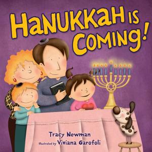 Cover of the book Hanukkah Is Coming! by Julie Tibbott