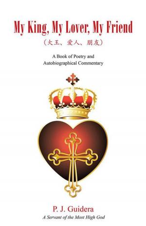 Cover of the book My King, My Lover, My Friend by Answering the Cry Publications