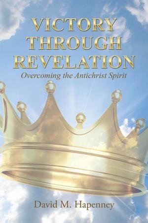 Cover of the book Victory Through Revelation by Mike Dotson
