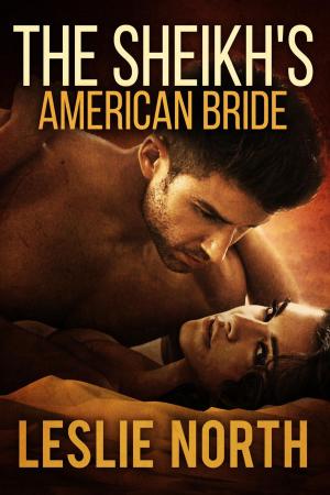 Cover of the book The Sheikh's American Bride by Leslie North