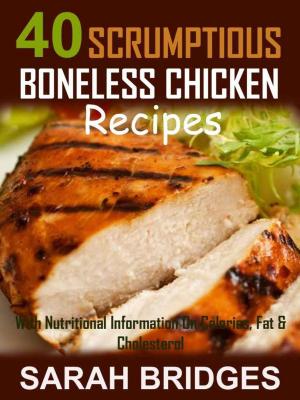 Book cover of 40 Scrumptious Boneless Chicken Recipes