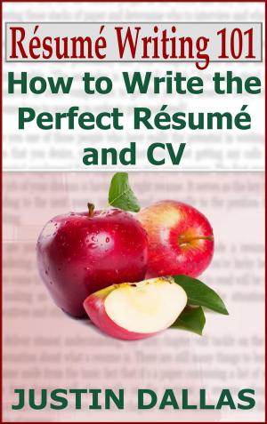 Cover of Résumé Writing 101: How to Write the Perfect Résumé and CV
