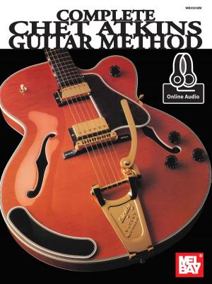 Cover of the book Complete Chet Atkins Guitar Method by William Gangel, Steve Siktberg
