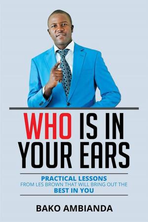 Cover of the book Who Is in Your Ears by Abdul Sesay