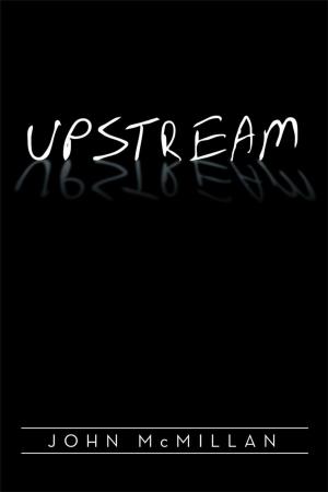 Cover of the book Upstream by Anyasi Raymond