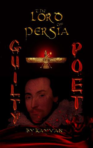 Cover of the book Guilty Poet (The Lord of Persia Book 1) by Nilah Rodgers Turner