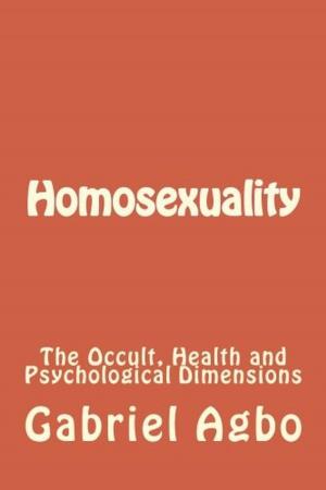 Book cover of Homosexuality: The Occult, Health and Psychological Dimensions