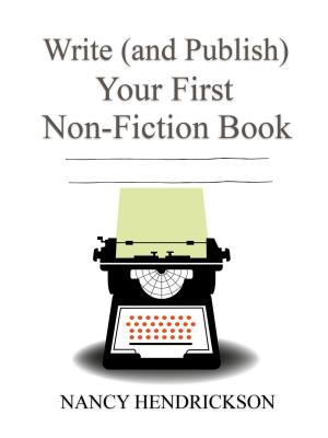 Cover of Write (and Publish) Your First Non-Fiction Book: 5 Easy Steps